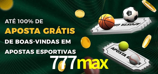 777max Ate 100% de Aposta Gratis